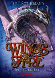 Title: Wings of Fire (Band 2) - Das verlorene Erbe: Abenteuerreiches Kinderbuch ab 11 Jahre, Author: Tui T. Sutherland