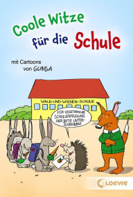 Title: Coole Witze für die Schule: Witzebuch für Schüler ab 8 Jahre, Author: Loewe Sachbuch