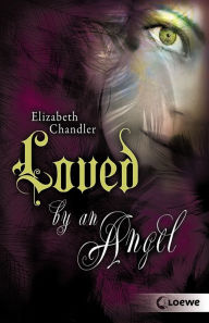 Title: Kissed by an Angel (Band 2) - Loved by an Angel, Author: Elizabeth Chandler