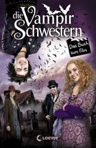 Title: Die Vampirschwestern - Das Buch zum Film, Author: Franziska Gehm