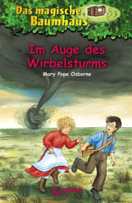 Title: Das magische Baumhaus 23 - Im Auge des Wirbelsturms (Twister on Tuesday), Author: Mary Pope Osborne