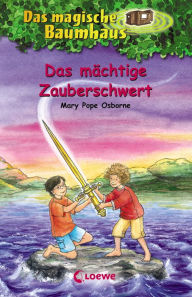 Title: Das magische Baumhaus 31 - Das mächtige Zauberschwert (Summer of the Sea Serpent), Author: Mary Pope Osborne