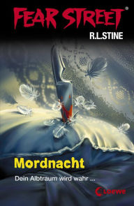 Title: Fear Street 16 - Mordnacht: Die Buchvorlage zur Horrorfilmreihe auf Netflix, Author: R. L. Stine