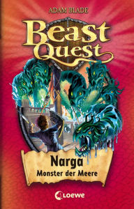 Title: Beast Quest (Band 15) - Narga, Monster der Meere: Spannendes Kinderbuch ab 8 Jahre für Abenteuerfans, Author: Adam Blade
