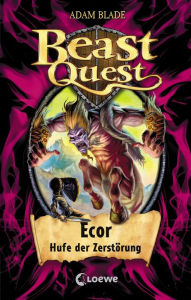 Title: Beast Quest (Band 20) - Ecor, Hufe der Zerstörung: Spannungsreiches Abenteuerbuch für Kinder ab 8 Jahre, Author: Adam Blade