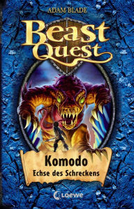 Title: Beast Quest (Band 31) - Komodo, Echse des Schreckens, Author: Adam Blade