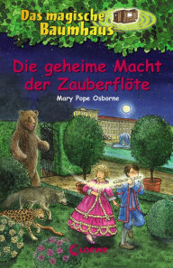 Title: Das magische Baumhaus (Band 39) - Die geheime Macht der Zauberflöte: Kinderbuch für Jungen und Mädchen ab 8 Jahre mit rätselhaften Abenteuern, Author: Mary Pope Osborne