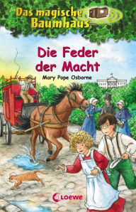 Title: Das magische Baumhaus (Band 45) - Die Feder der Macht: Aufregende Abenteuer für Kinder ab 8 Jahre, Author: Mary Pope Osborne