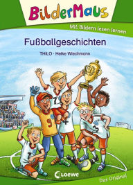 Title: Bildermaus - Fußballgeschichten, Author: THiLO