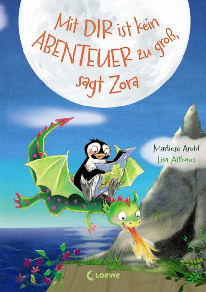 Mit dir ist kein Abenteuer zu groß, sagt Zora (Band 2): Zweiter Band einer fantasievollen Vorlesereihe für Mädchen und Jungen ab 5 Jahren