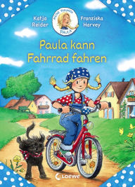 Title: Meine Freundin Paula - Paula kann Fahrrad fahren: Erstlesebuch für Mädchen ab 5 Jahre, Author: Katja Reider