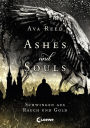 Ashes and Souls (Band 1) - Schwingen aus Rauch und Gold