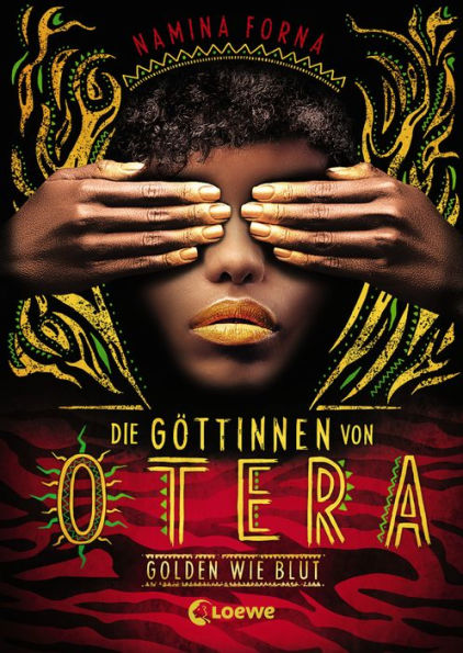 Die Göttinnen von Otera (Band 1) - Golden wie Blut: Der New York Times Bestseller