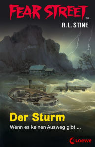 Title: Fear Street 55 - Der Sturm: Die Buchvorlage zur Horrorfilmreihe auf Netflix, Author: R. L. Stine