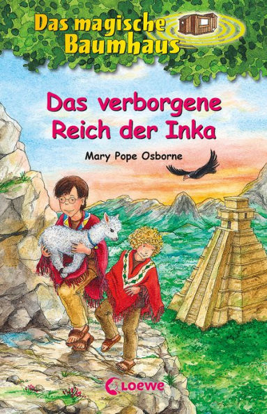 Das magische Baumhaus (Band 58) - Das verborgene Reich der Inka: Kinderbuch mit Lamas in Peru für Mädchen und Jungen ab 8 Jahre