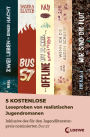 5 kostenlose Leseproben von realistischen Jugendromanen: Inklusive des für den Jugendliteraturpreis nominierten Bus 57