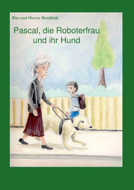 Pascal, die und by Rita Bendfeldt, Hector Bendfeldt, Paperback | Barnes &