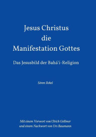 Title: Jesus Christus - Die Manifestation Gottes, Author: Sören Rekel