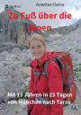 Zu Fuß über die Alpen