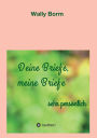 Deine Briefe, meine Briefe
