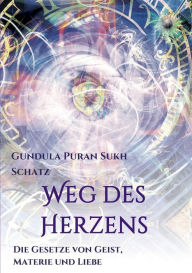 Title: Weg des Herzens, Author: Gundula Schatz