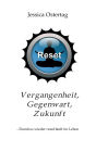 Vergangenheit, Gegenwart, Zukunft
