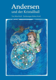 Title: Andersen: und der Kristallball, Author: Rike Kreß