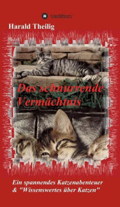 Title: Das schnurrende Vermächtnis, Author: Harald Theilig