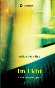 Title: Im Licht, Author: Adrian-John Hak