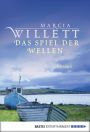 Das Spiel der Wellen: Roman