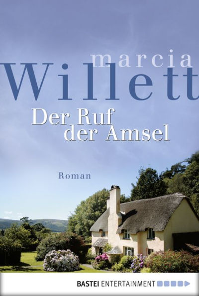 Der Ruf der Amsel: Roman