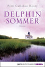 Delphinsommer: Roman