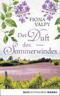 Der Duft des Sommerwindes: Roman