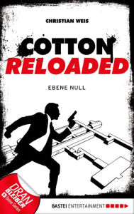 Title: Cotton Reloaded - 32: Ebene Null, Author: Christian Weis