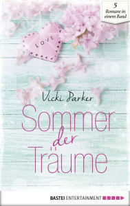 Title: Sommer der Träume, Author: Vicki Parker
