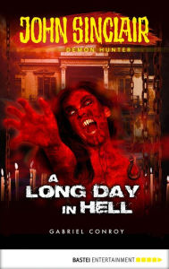 Title: John Sinclair - Episode 7: A Long Day In Hell, Author: Gabriel Conroy