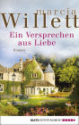 Ein Versprechen aus Liebe: Roman