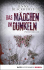 Das Mädchen im Dunkeln: Psychothriller