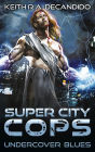 Super City Cops - Undercover Blues