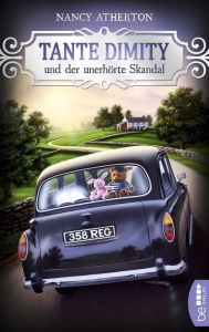 Title: Tante Dimity und der unerhörte Skandal (Aunt Dimity's Good Deed), Author: Nancy Atherton