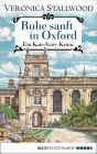 Ruhe sanft in Oxford: Ein Kate-Ivory-Krimi