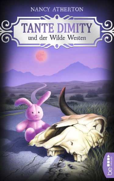Tante Dimity und der Wilde Westen (Aunt Dimity Goes West)