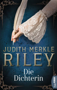 Title: Die Dichterin, Author: Judith Merkle Riley