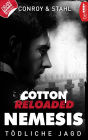 Cotton Reloaded: Nemesis - 6: Tödliche Jagd