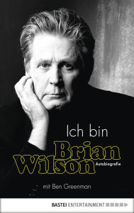 Title: Ich bin Brian Wilson, Author: Brian Wilson