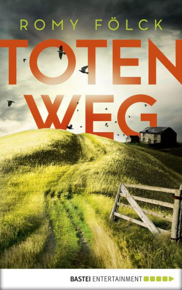 Totenweg: Kriminalroman
