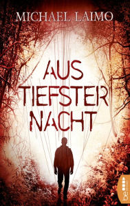 Title: Aus tiefster Nacht, Author: Michael Laimo