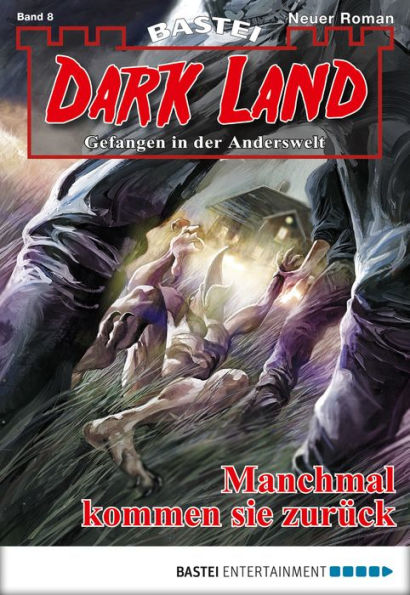 Dark Land - Folge 008: Manchmal kommen sie zurück