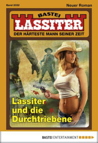 Title: Lassiter 2332: Lassiter und die Durchtriebene, Author: Jack Slade