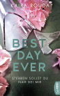 Sterben sollst Du nah bei mir - Best Day Ever: Psychologischer Thriller